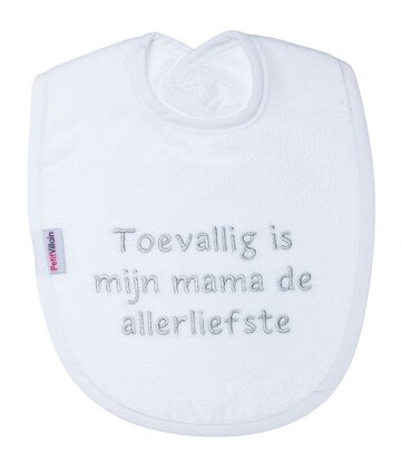 [306074] PetitVillain | Slabbetje Toevallig is Mijn Mama de Allerliefste Badstof Wit/Grijs 25x34cm