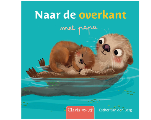 [474997] Clavis | Leesboek Naar de overkant met papa | Esther van den Berg