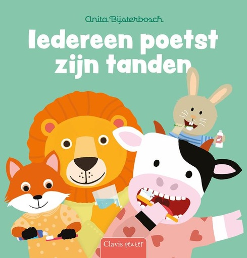 [483244] Clavis | Leesboek Iedereen Poetst Zijn Tanden | Anita Bijsterbosch af 2 j