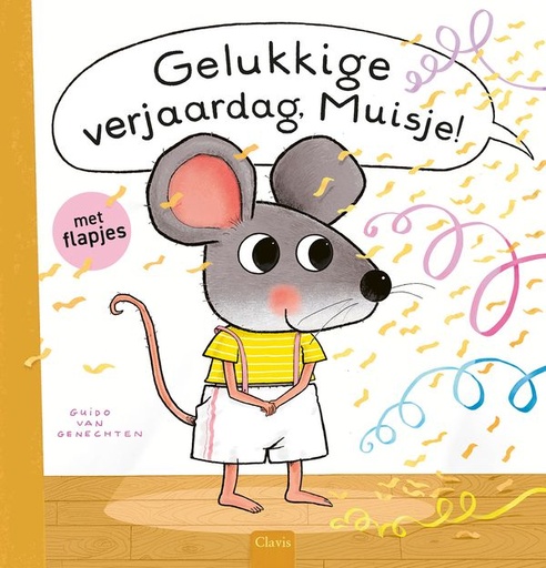 [564006] Clavis | Boek Gelukkige Verjaardag Muisje! - Guido Van Genechten 